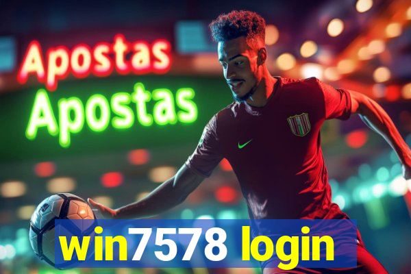 win7578 login